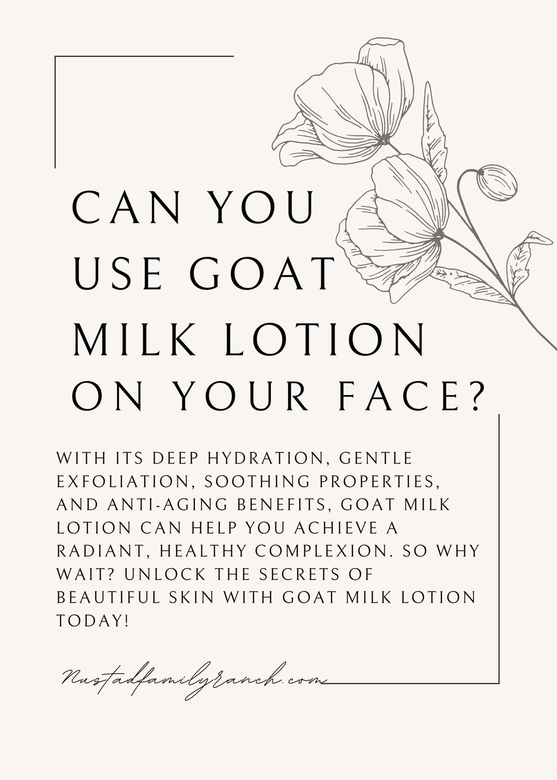 Unlocking Radiant Skin: The Ultimate Guide to Using Goat Milk Lotion on Your Face