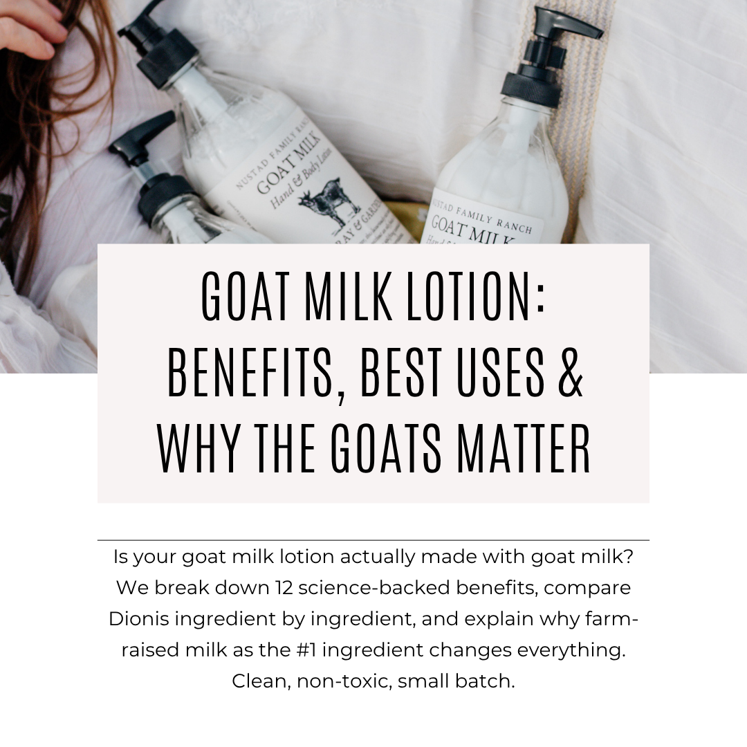 Goat Milk Lotion: Benefits, Ingredients & Dionis Comparison | Nustad ...