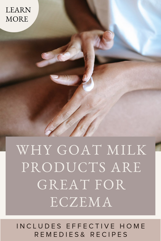 Why Goat Milk Products are Great for Eczema